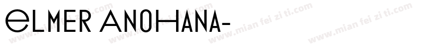 Elmer AnoHana字体转换